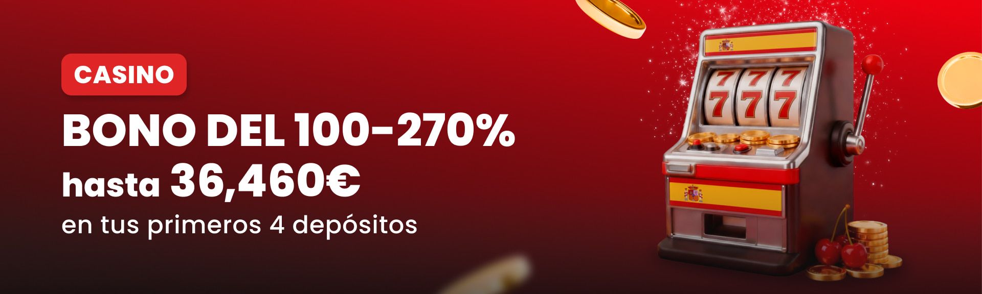 Bono Casino – Hasta 270%